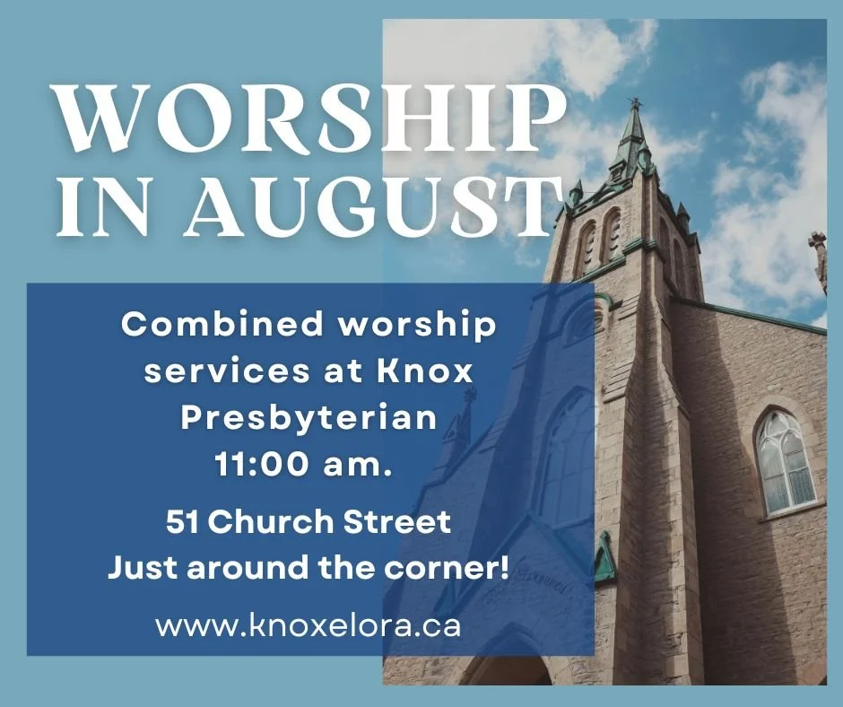 Announcement for worship services in August at Knox Presbyterian, scheduled for 11:00 am at 51 Church Street, with a church building image in the background.