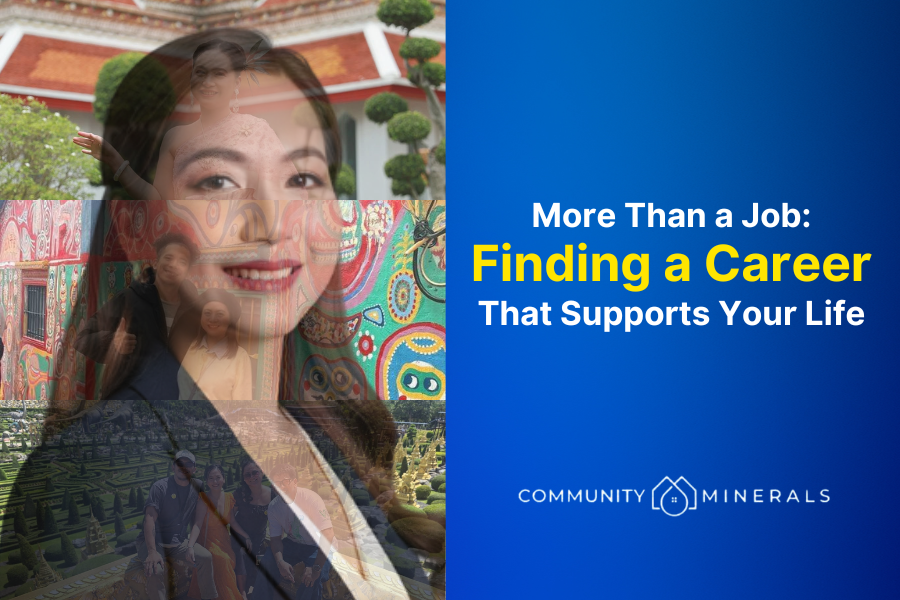 More Than a Job: Finding a Career That Supports Your Life