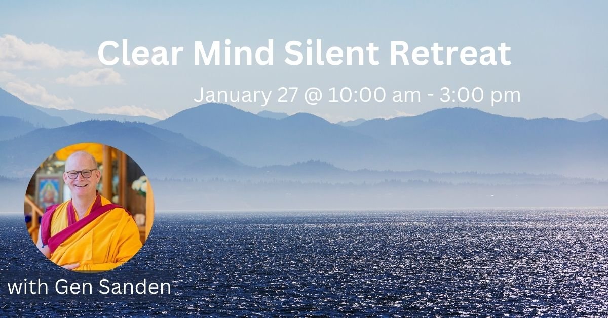 Clear Mind Silent Retreat — Kadampa Meditation Center Vancouver