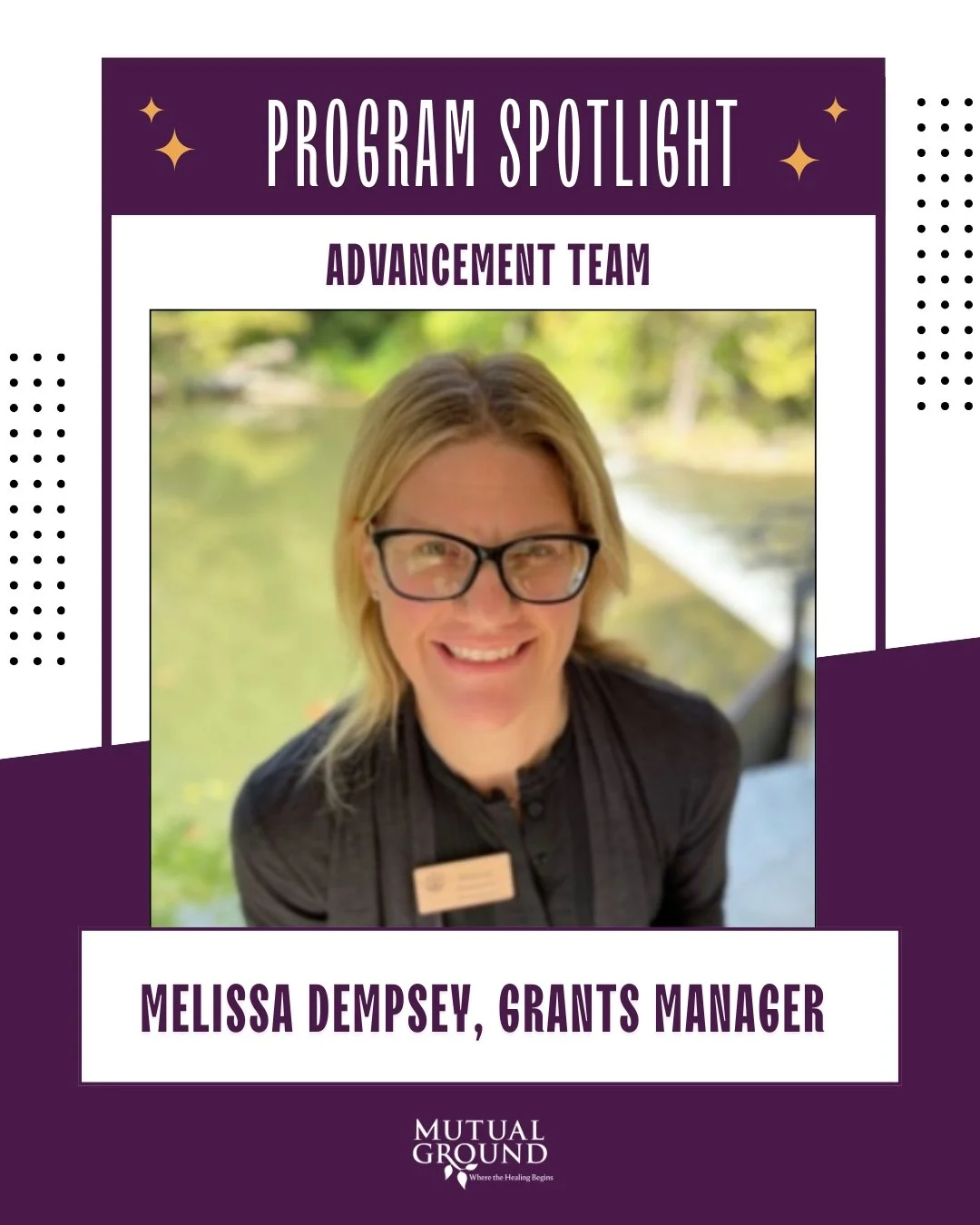 ⭐Program Spotlight - Advancement Team⭐

Meet our Grants Manager, Melissa Dempsey! As a Grants Manager, Melissa&rsquo;s role is to support Mutual Ground&rsquo;s mission by securing the resources needed to maintain and enhance survivor-centered service