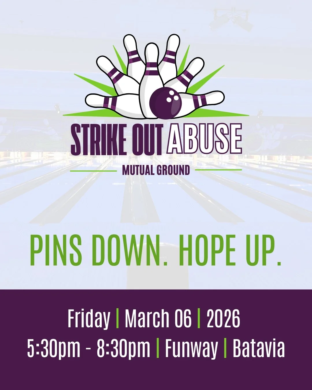 🎳 Every frame makes a difference. 💜

When you roll with us at Strike Out Abuse, you&rsquo;re doing more than bowling&mdash;you&rsquo;re helping support individuals and families impacted by abuse. This family-friendly event is a fun way to show up f