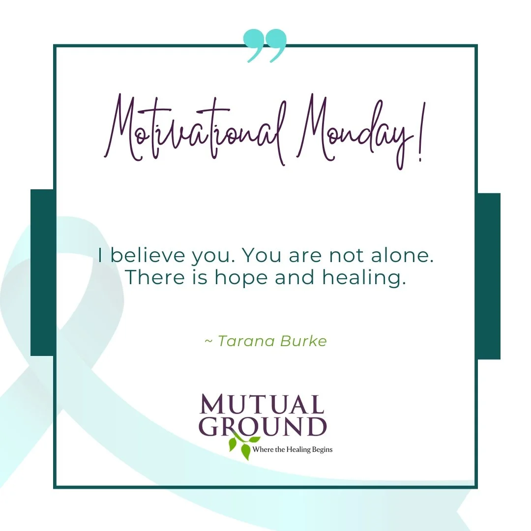 💚 Motivational Monday 💚 

&ldquo;I believe you. You are not alone. There is hope and healing.&rdquo; &ndash; Tarana Burke

During Sexual Assault Awareness Month, we stand with survivors, honor their voices, and affirm that healing is possible. No o