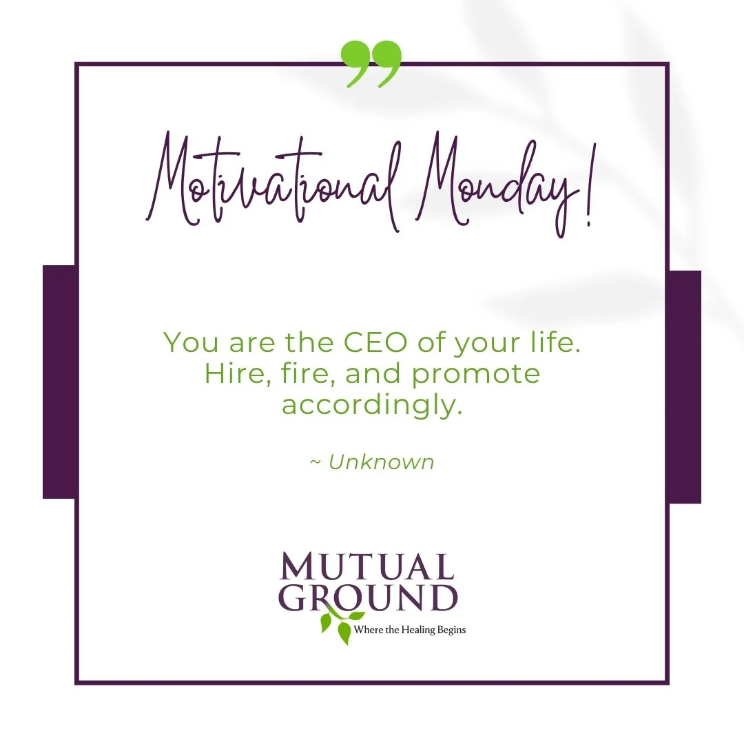 ✨Motivational Monday✨

&ldquo;You are the CEO of your life. Hire, fire, and promote accordingly. " ~ Unknown

#MutualGround #MotivationalMonday