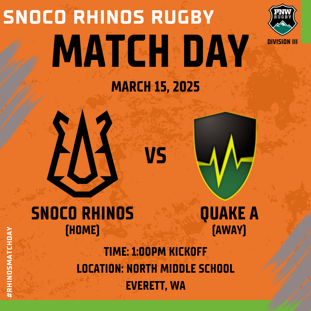 Match Day (Rhinos vs Quake) — SNOHOMISH COUNTY RHINOS RUGBY - Seattle ...