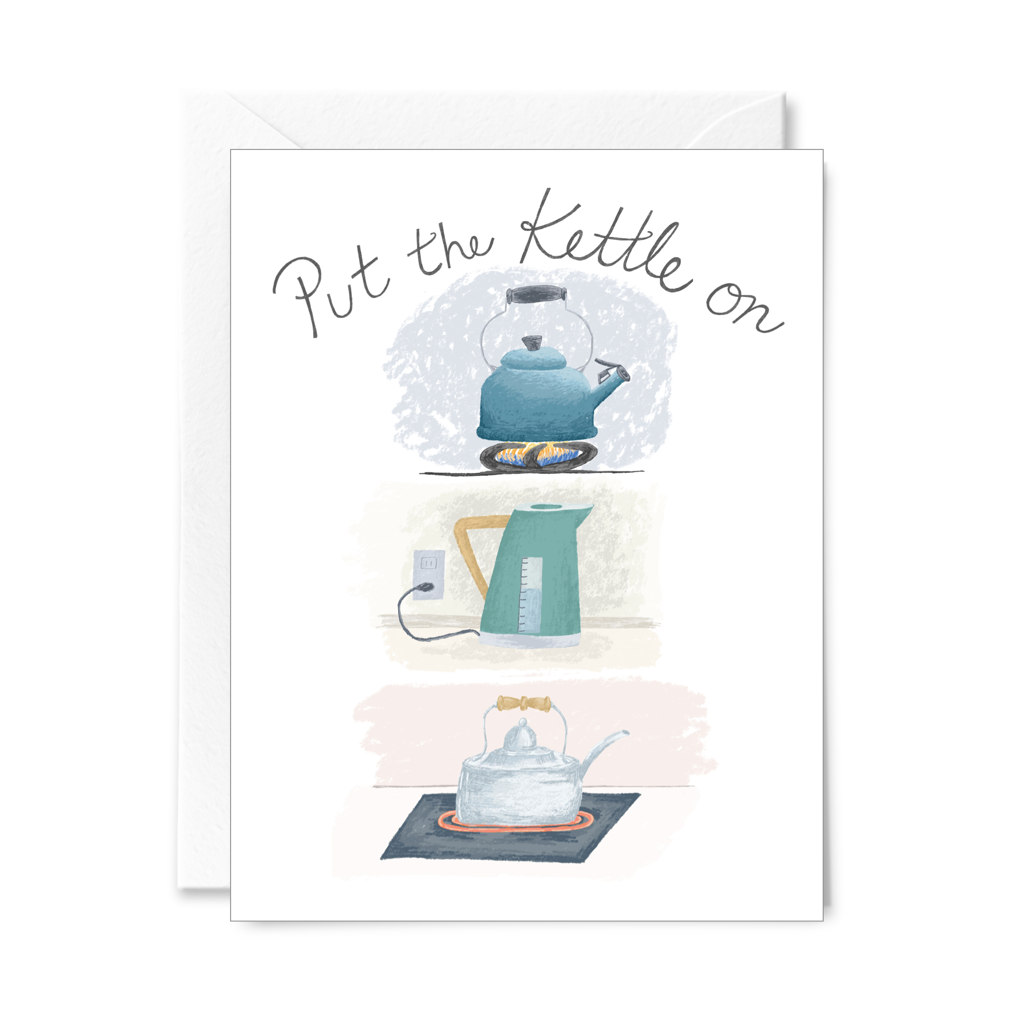 Put the Kettle On Greeting Card