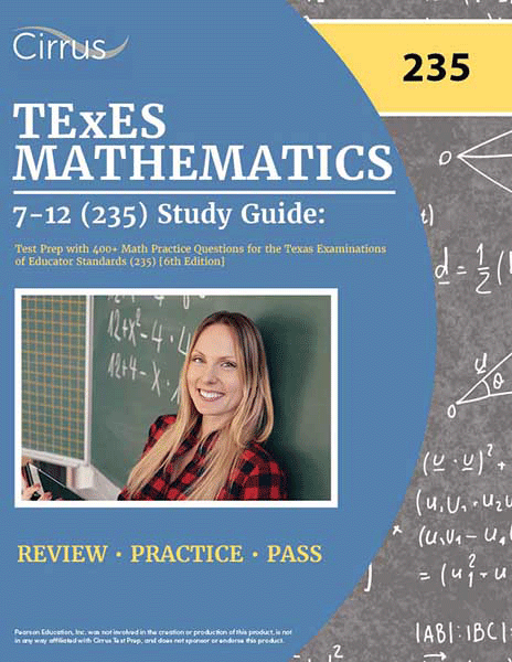 Texes Example TExES Mathematics 7–12 (235) Study Guide — Cirrus
