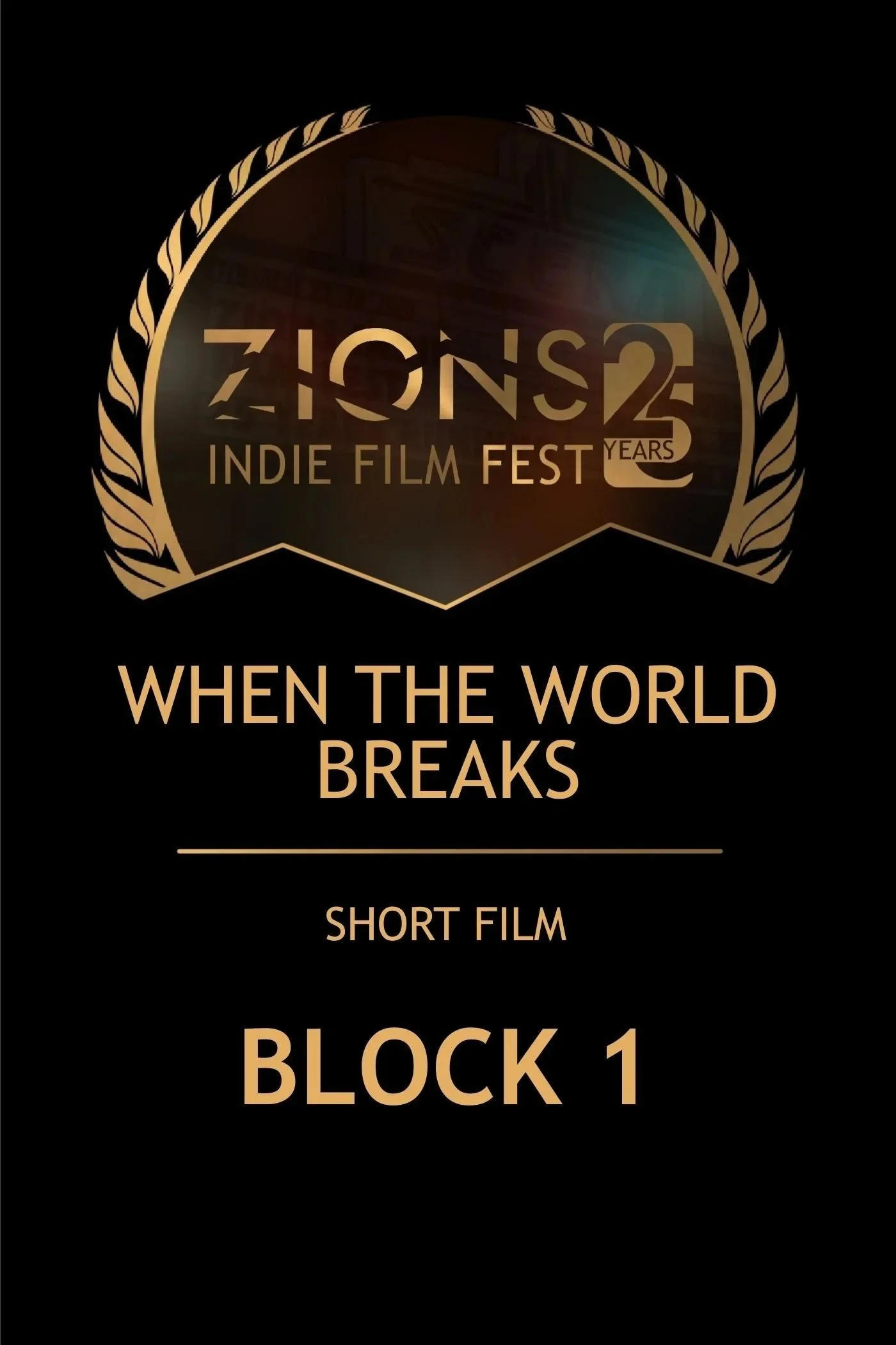 Short Film Block 1: When the World Breaks