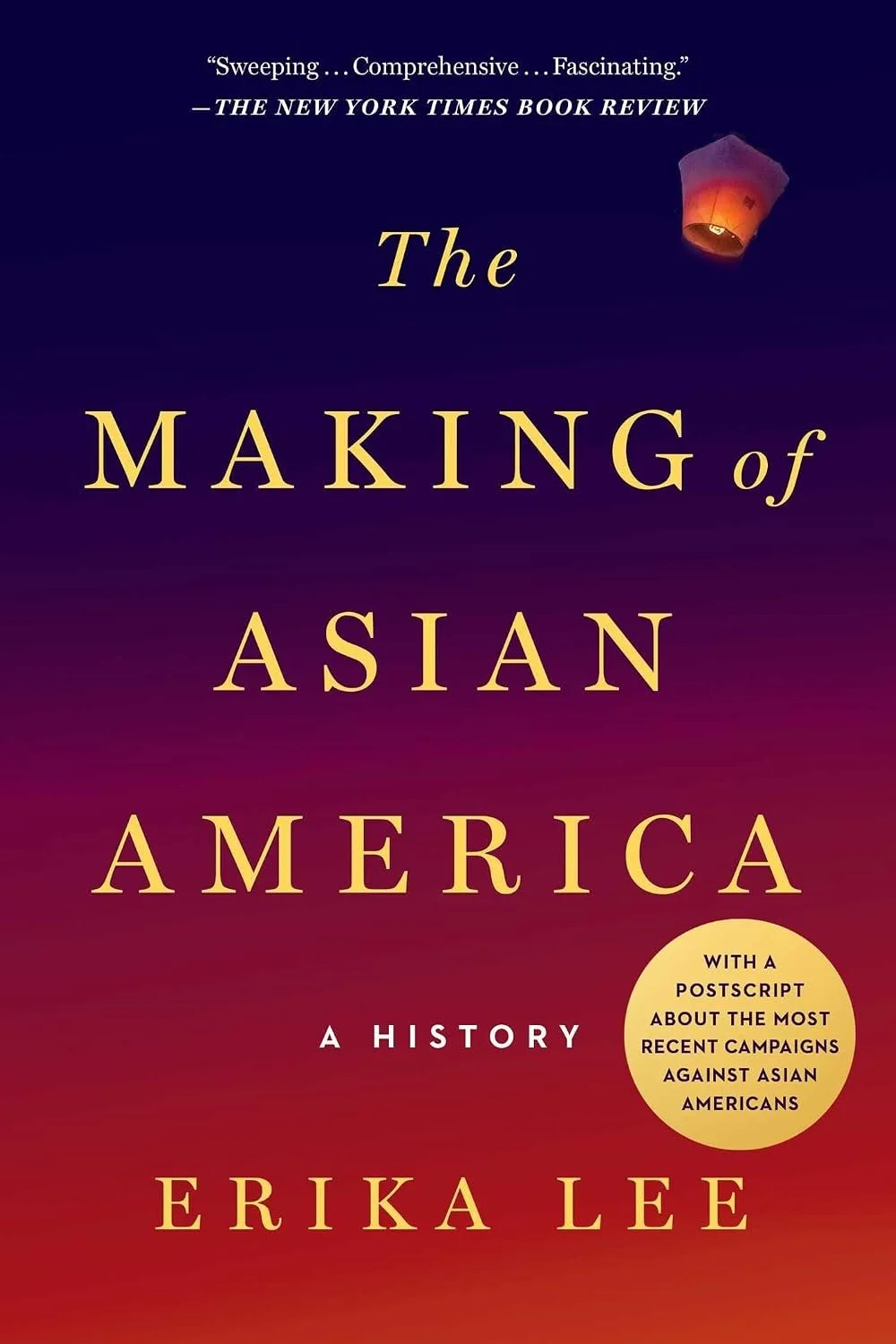 The Making of Asian America: A History