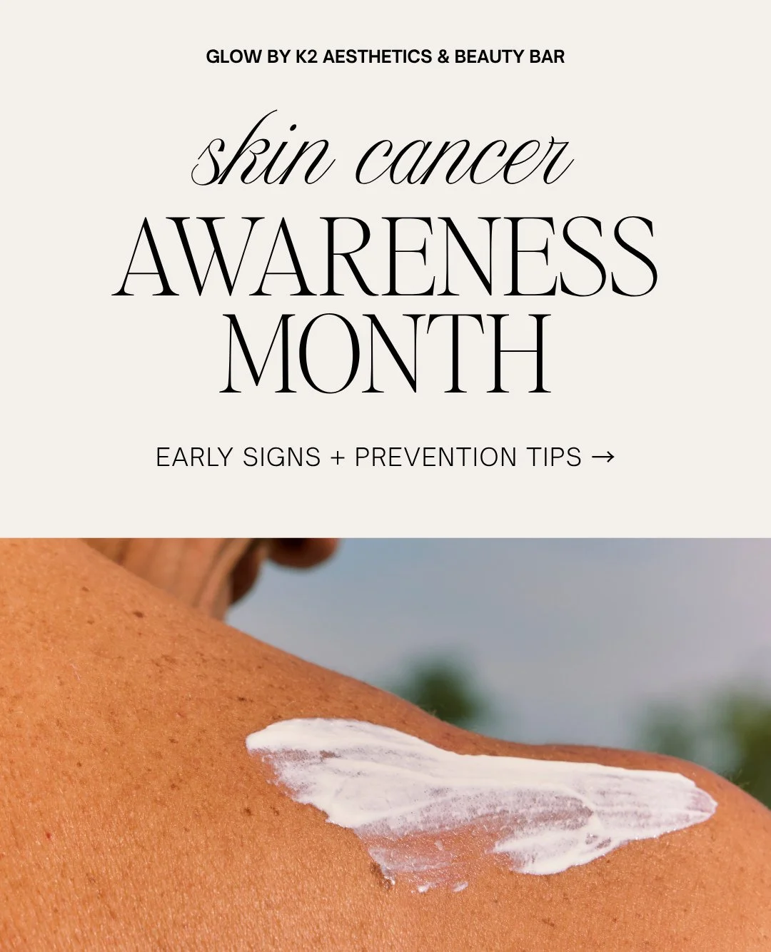 This is your reminder. 🤍 ⁠
⁠
Skin cancer is more common than people realize, and most of it is preventable. Know what to look for, and protect your skin daily with SPF. ⁠
⁠
Get SPF skincare products at Glow by K2 this month for 10% off! ⁠
⁠
📍 4024 
