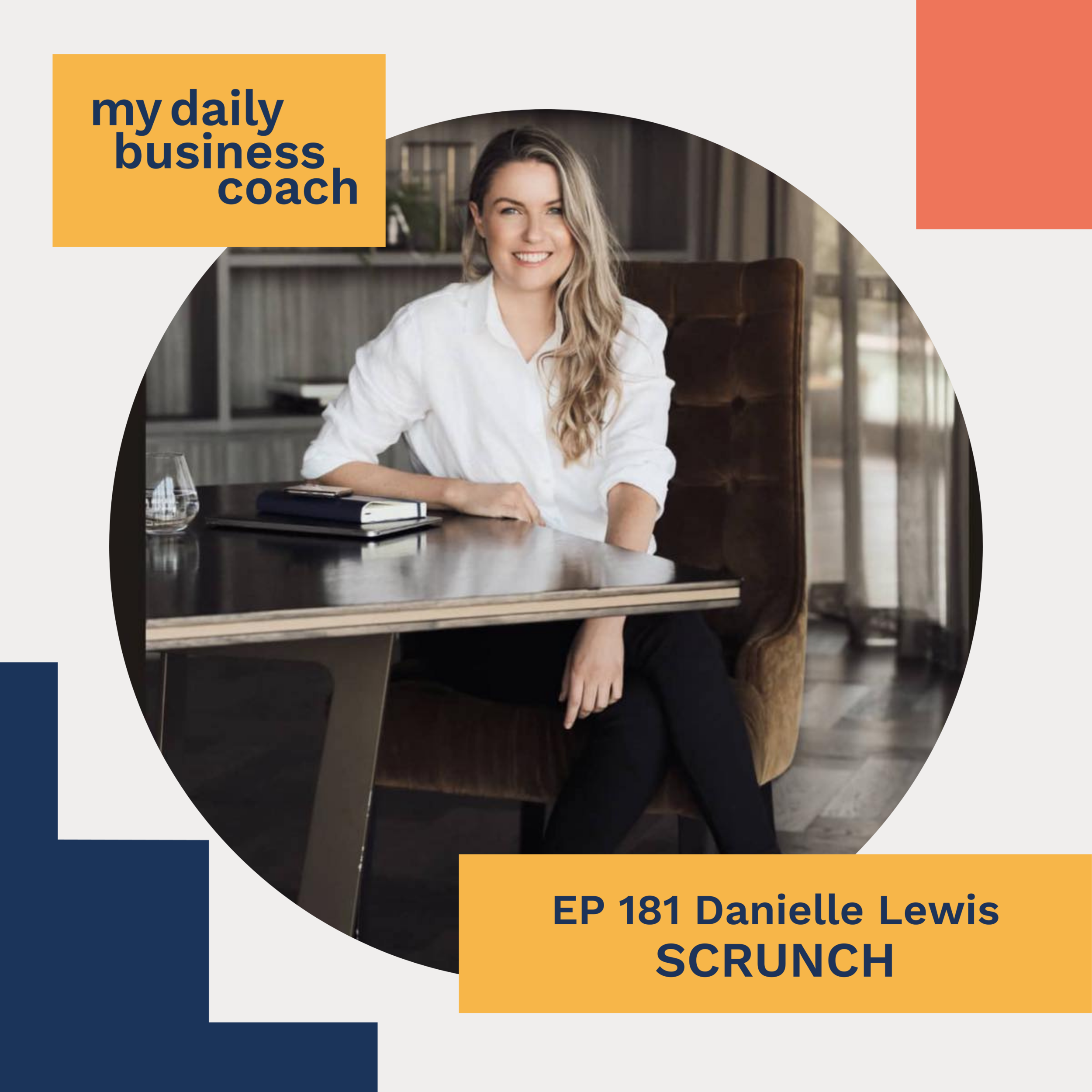 Episode 182:  Understanding what customer you're targeting and Influencer Marketing with Danielle Lewis of Scrunch