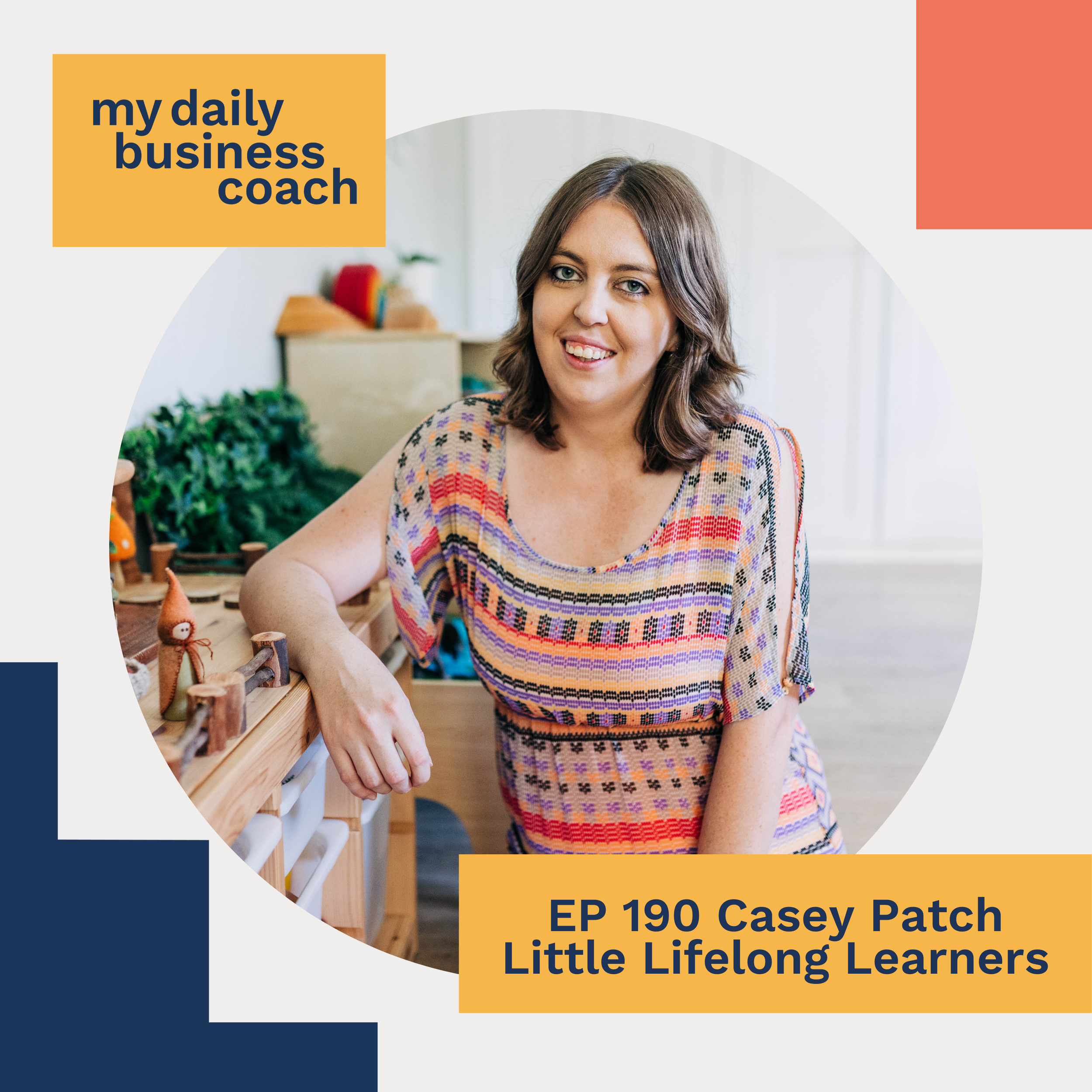 Episode 190:  Looking after yourself in order to look after everyone else with Casey Patch of Little Lifelong Learners