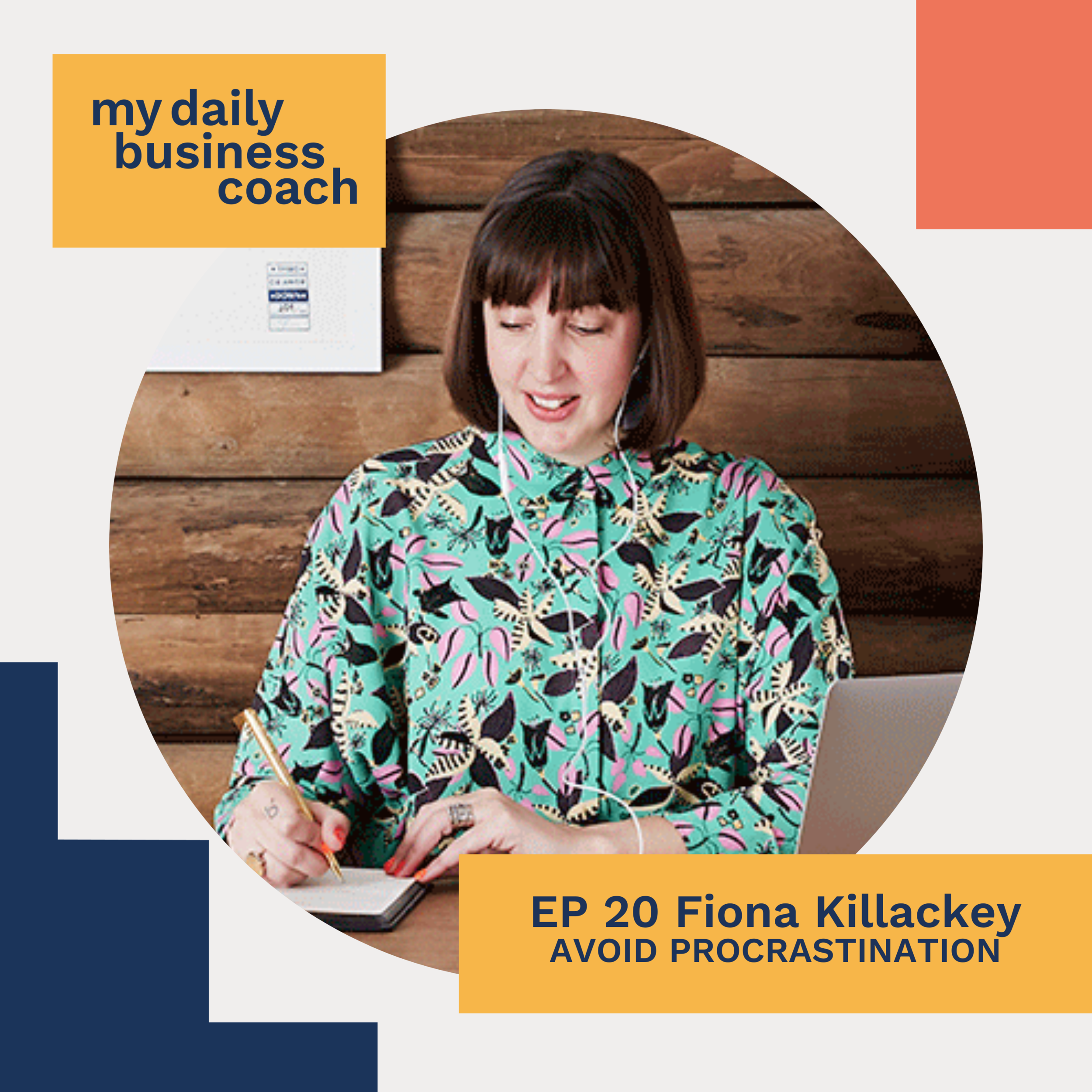 Episode 20: How Small Business Owners Avoid Procrastination and Why Group Coaching May Work For You!