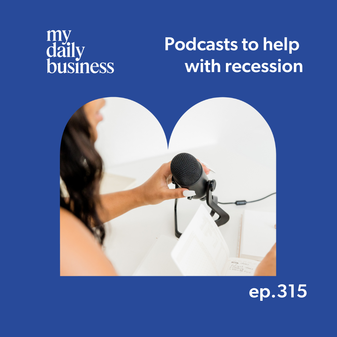 Episode 315: Podcasts to help with recession