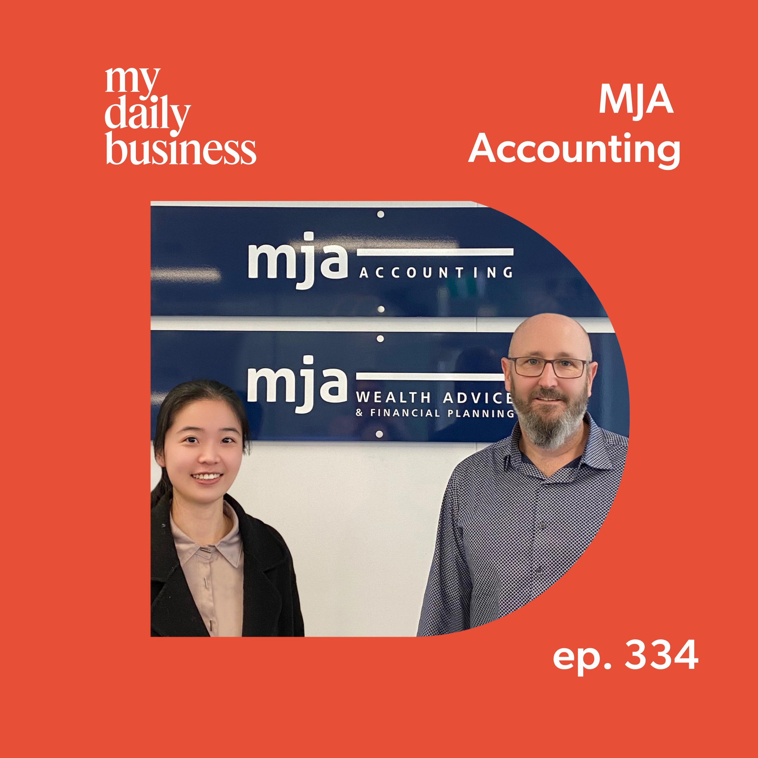 Episode 334: Tim Kemp and Estella Tang of MJA Accounting