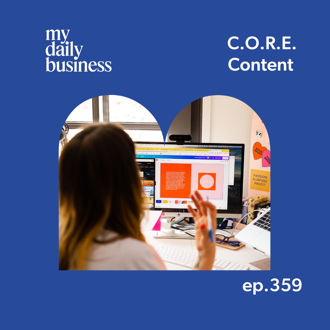 Episode 359: C.O.R.E. Content&nbsp;