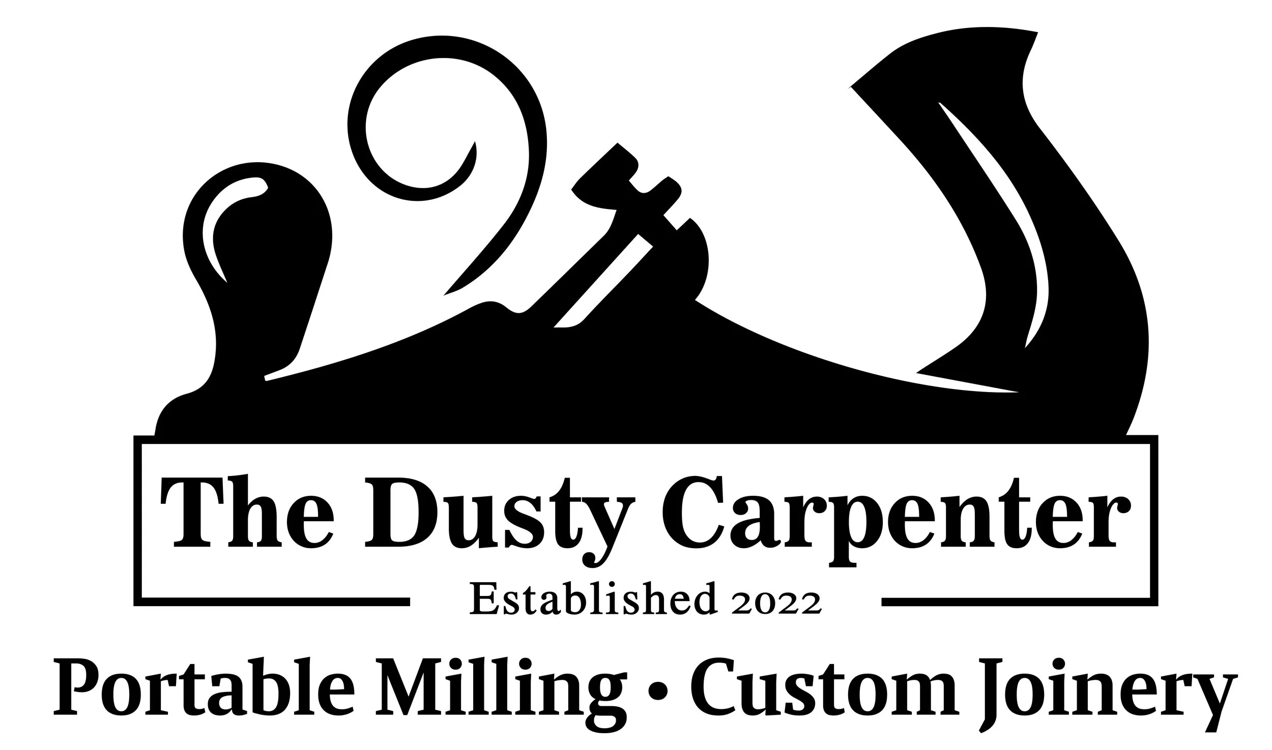 Black and white logo for The Dusty Carpenter with a handplane, and text stating Established 2022, Portable Milling, Custom Joinery.
