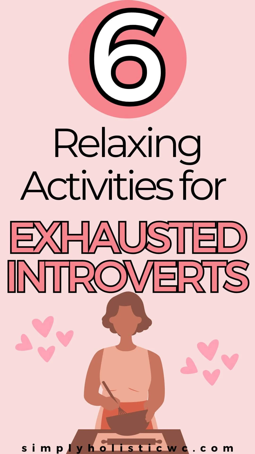 6 Relaxing Activities That Help Introverts Recharge — Simply Holistic ...