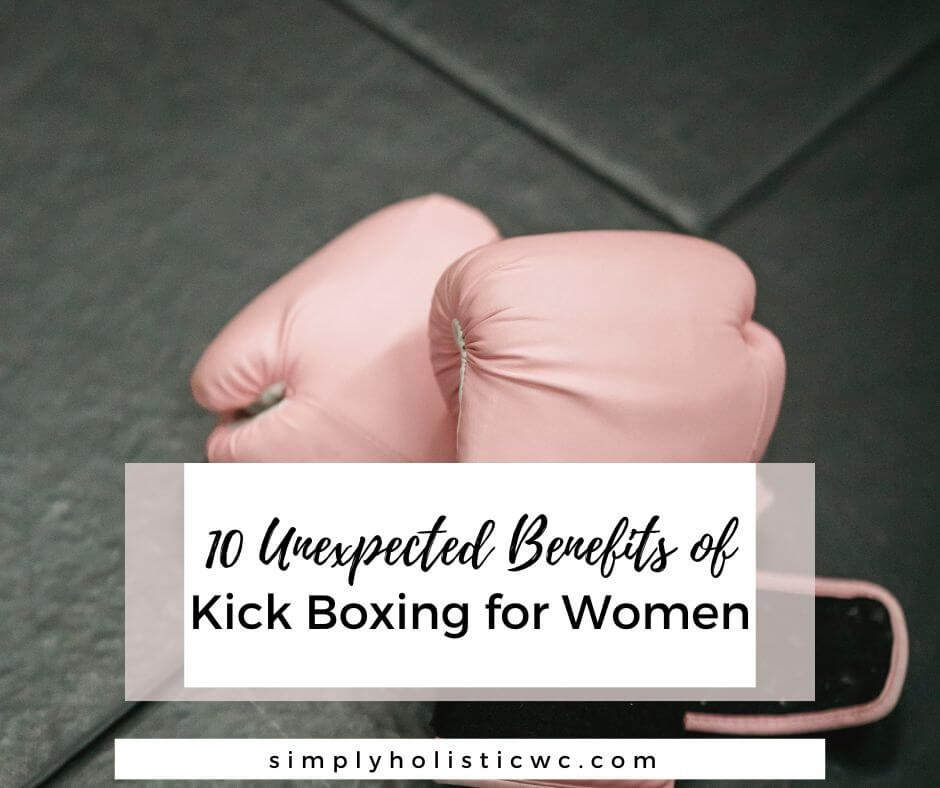 7 Kickboxing Benefits You Should Know - Mind And Body Benefits For Women