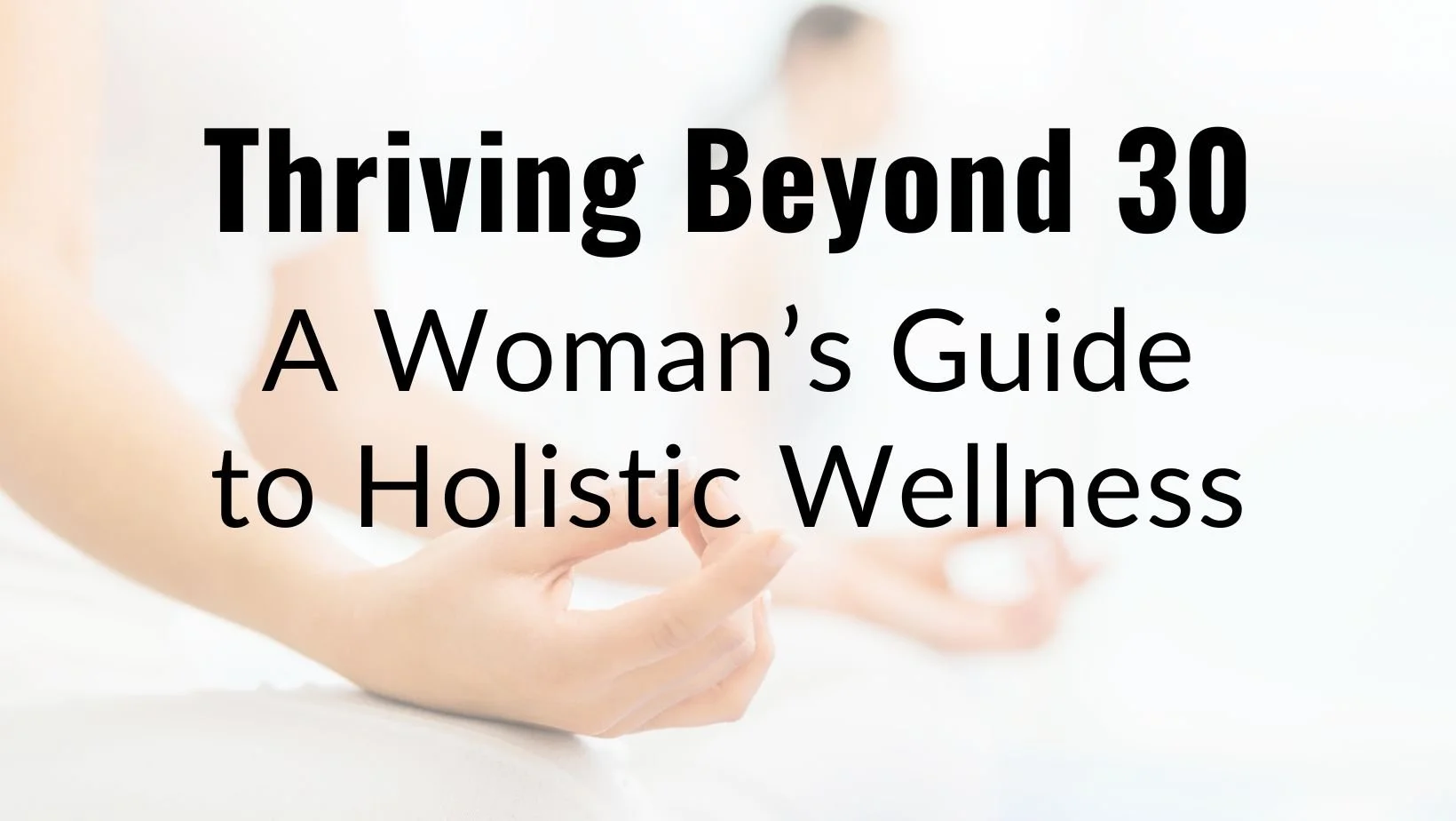 Holistic Wellness Guide For Women Simply Holistic Wellness