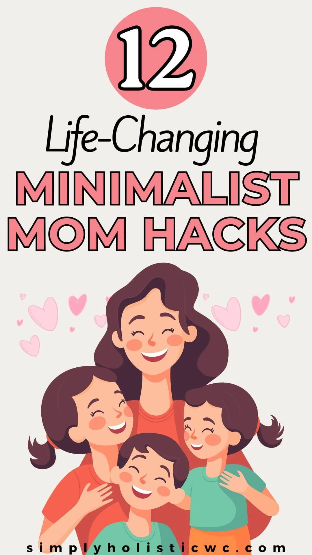 12 Minimalist Living Tips for Moms — Simply Holistic Wellness