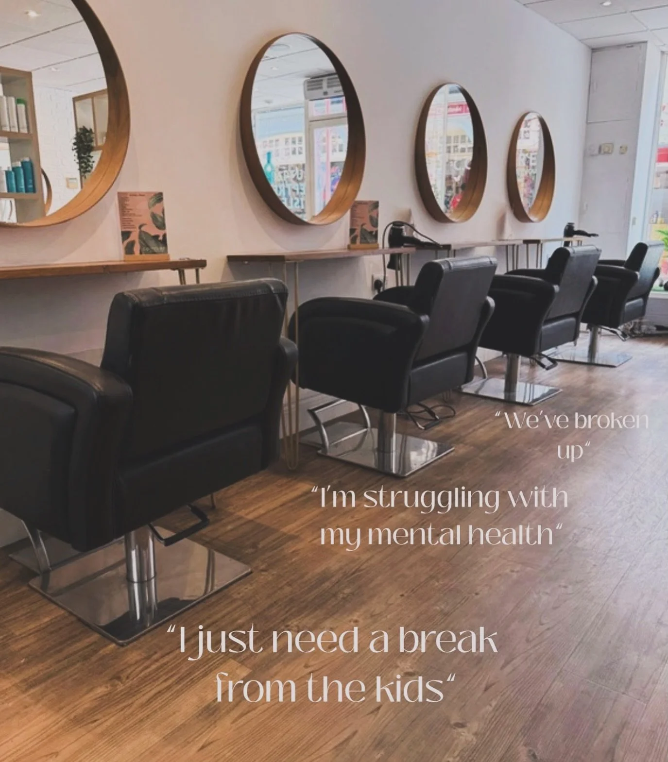 Your hair appointment isn&rsquo;t just about hair &mdash; it&rsquo;s your time, your space.

Come in chatty or quiet, stressed or excited, feeling yourself or not at all. You don&rsquo;t need to show up any certain way.

Whether you want to vent, sit