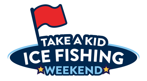 Take a Kid Ice Fishing Weekend!