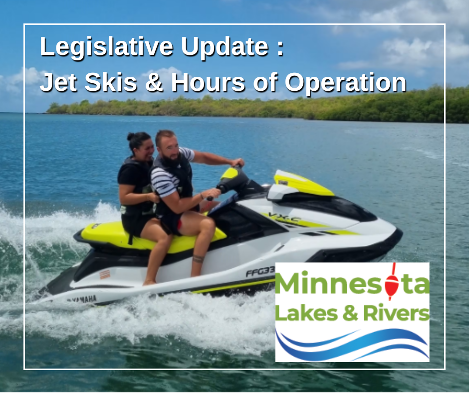 Legislative Update - Jet Skis &amp; Hours of Operation