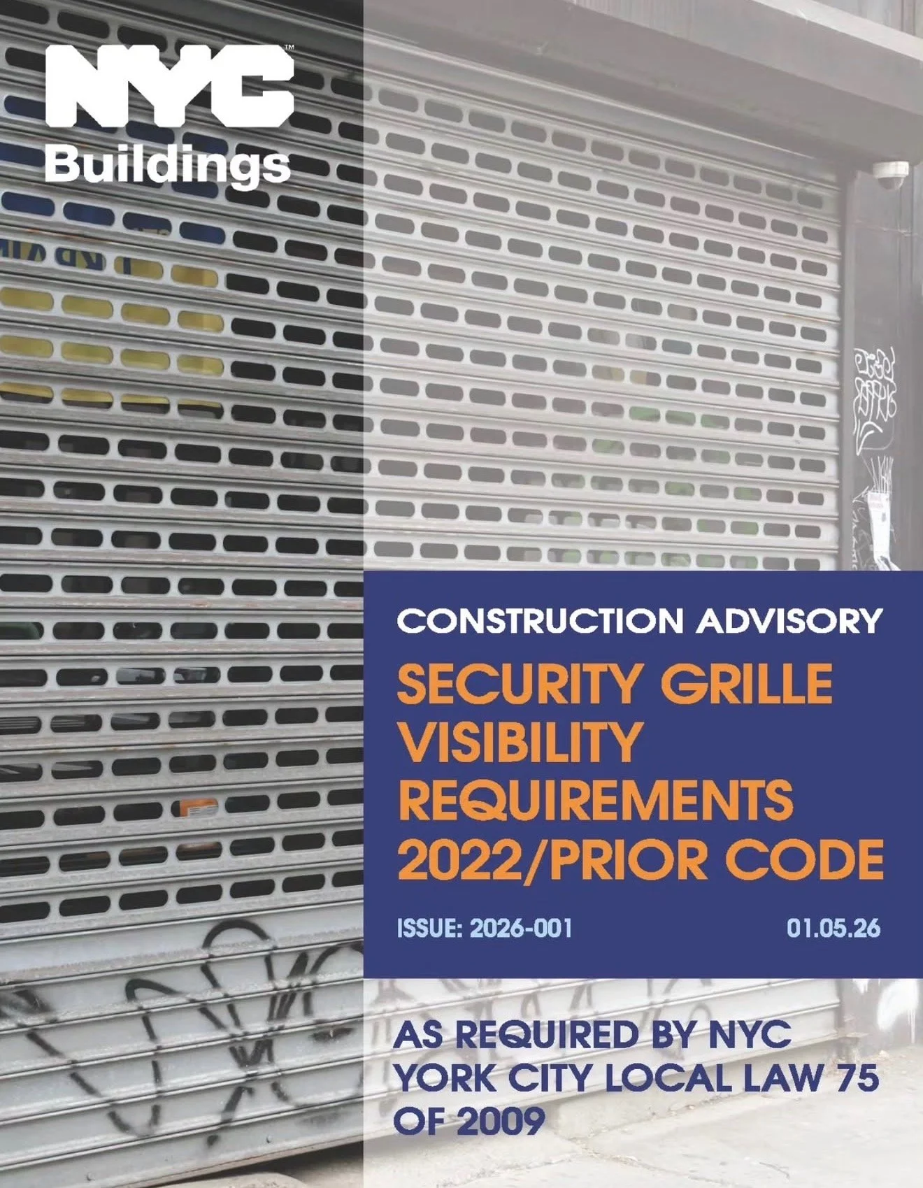 ALERT: By July 1, 2026, all existing and new security grilles for businesses must have 70% visibility from the sidewalk (except storage and landmarked buildings).

If you are not currently in compliance, please take steps to get in compliance to avoi