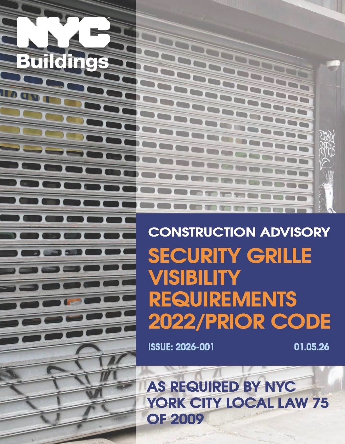 ALERT: By July 1, 2026, all existing and new security grilles for businesses must have 70% visibility from the sidewalk (except storage and landmarked buildings).

If you are not currently in compliance, please take steps to get in compliance to avoi