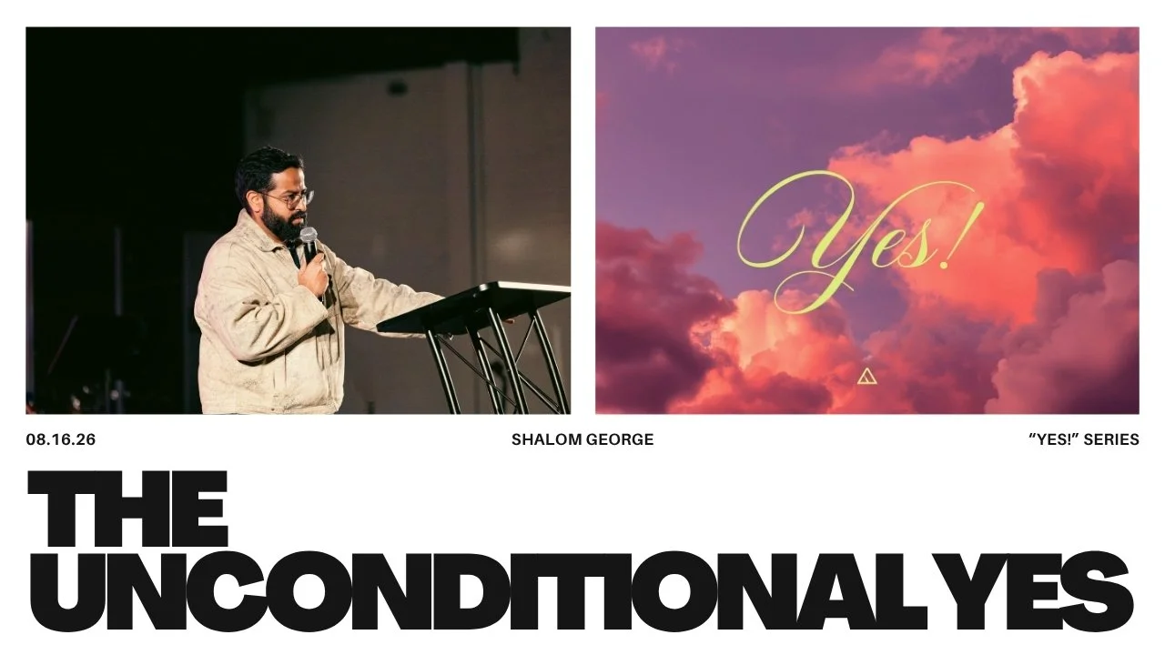 YES! | “The Unconditional Yes” | Shalom George