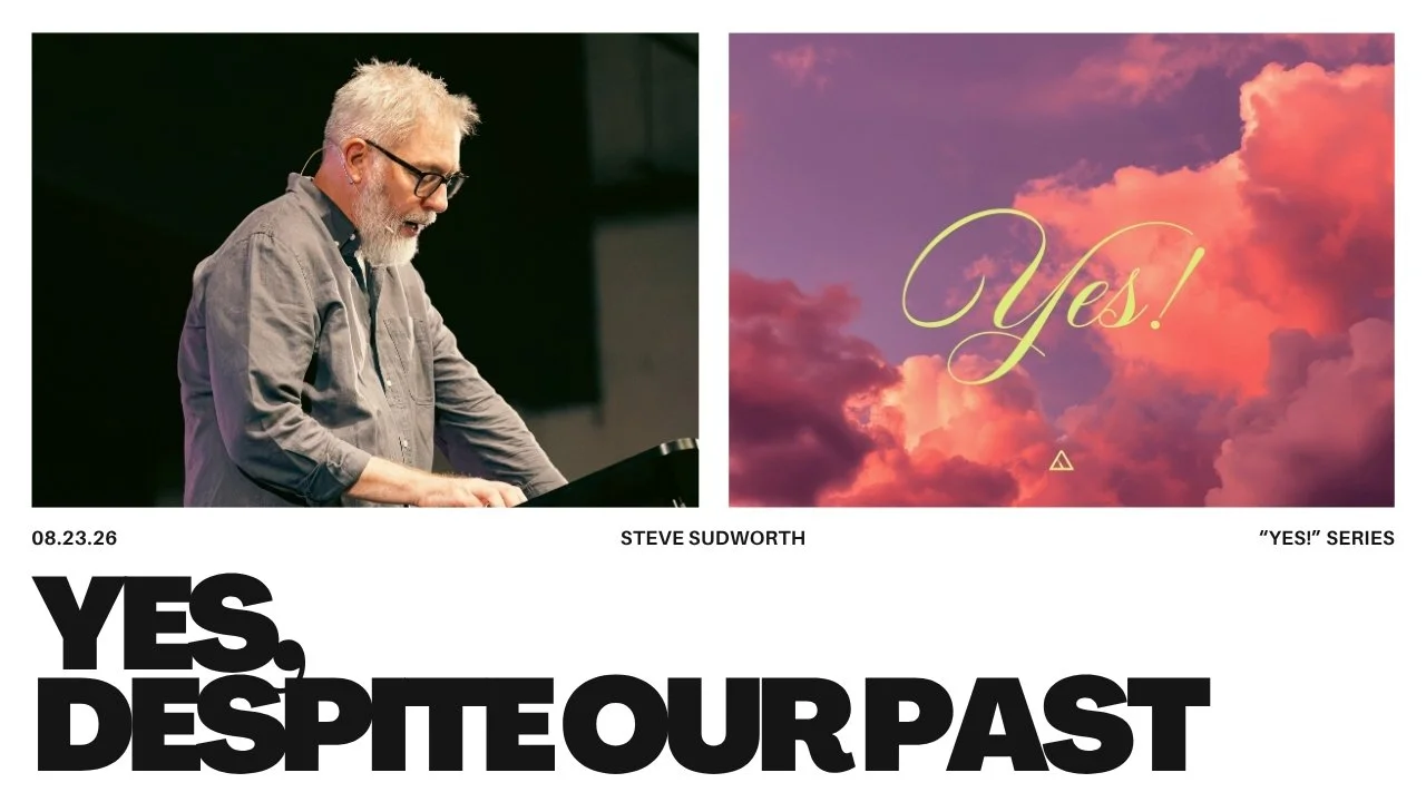 YES! | "Despite our Past" | Steve Sudworth