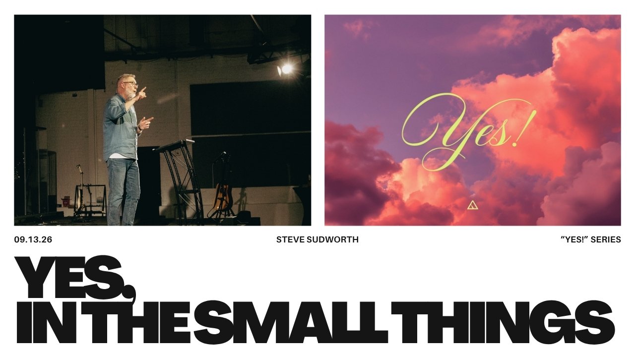 YES! | "In the Small Things" | Steve Sudworth