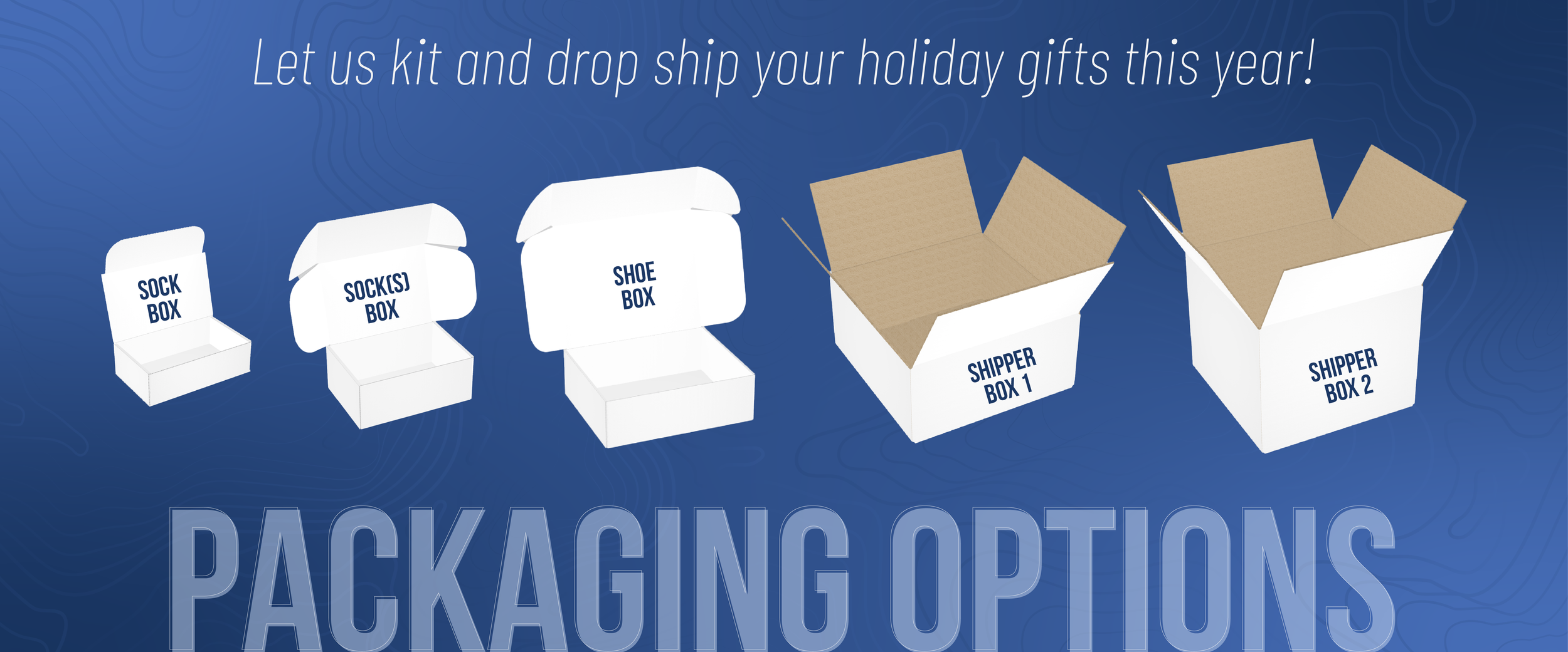 Box Packaging Options We Offer
