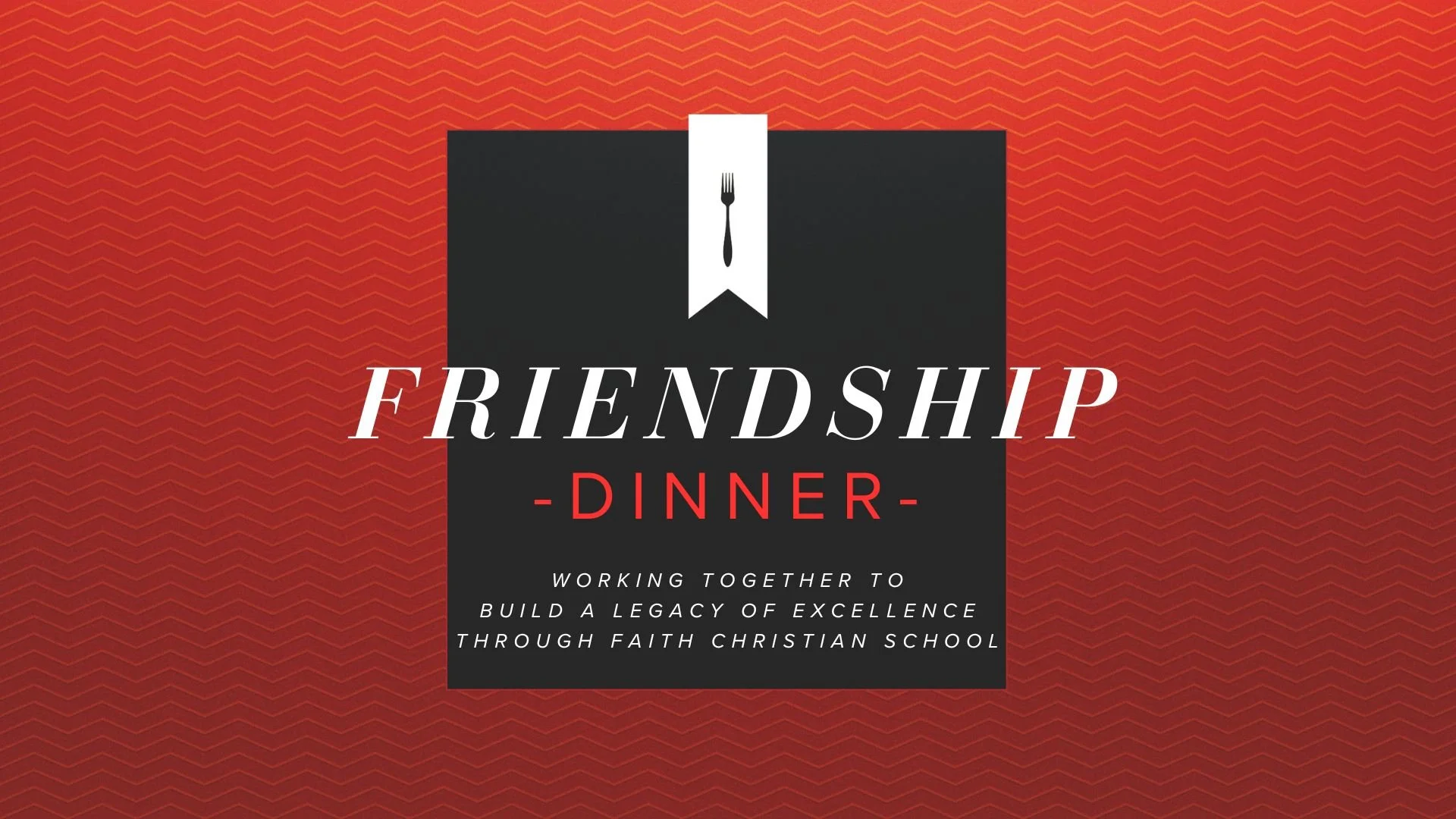 FCS Friendship Dinner