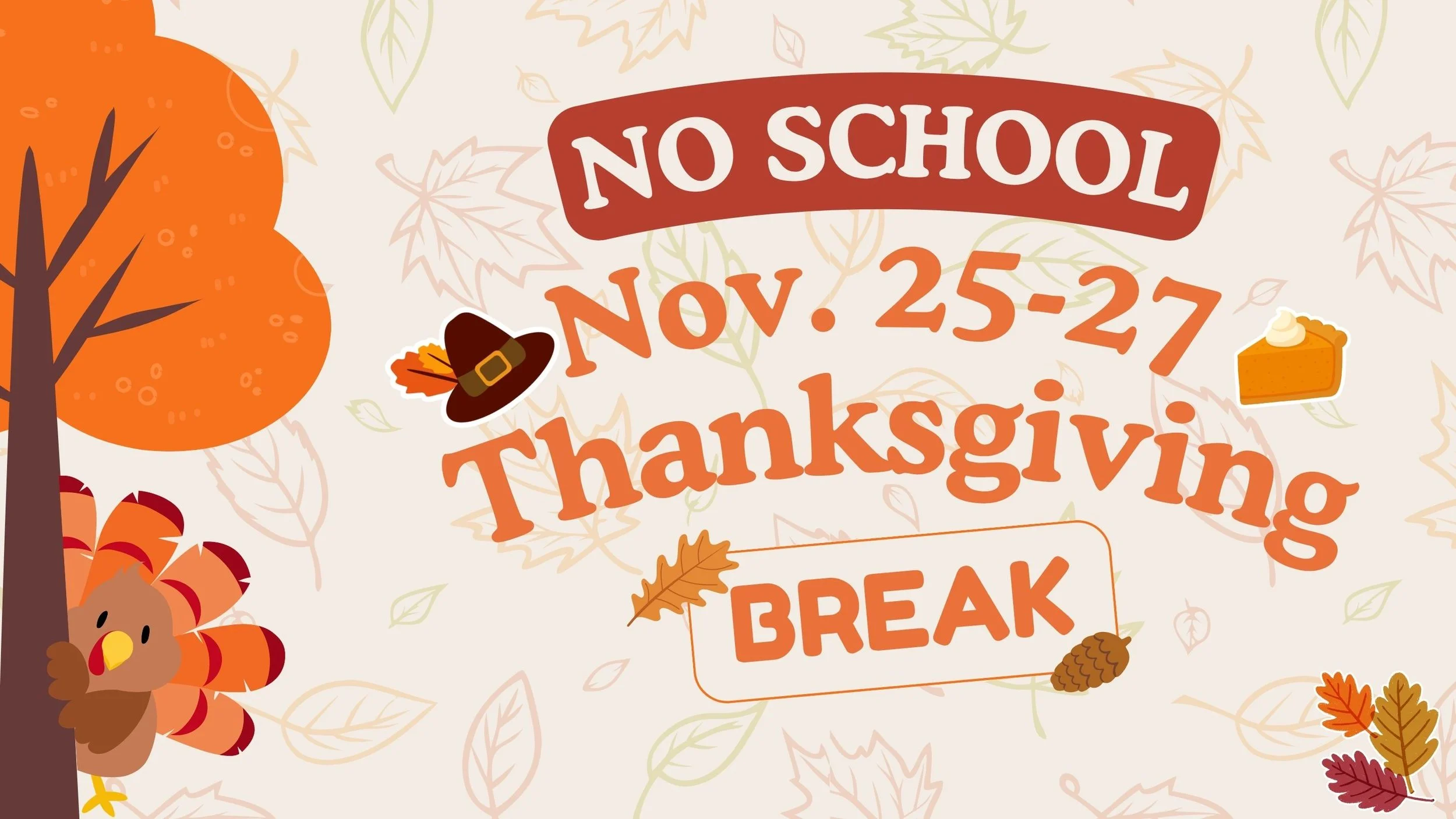 NO school - Thanksgiving