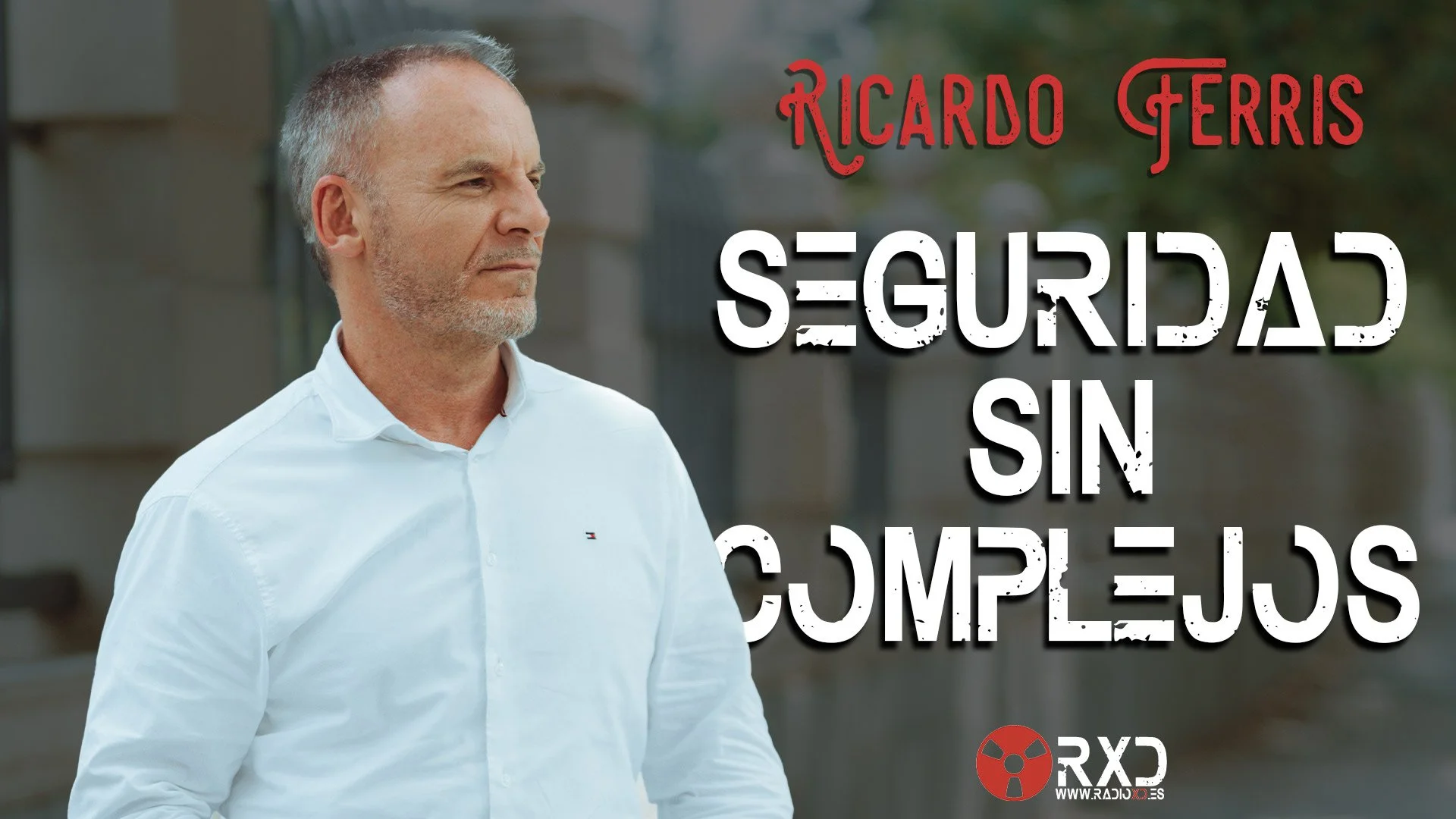 Seguridad sin complejos con Ricardo Ferris.