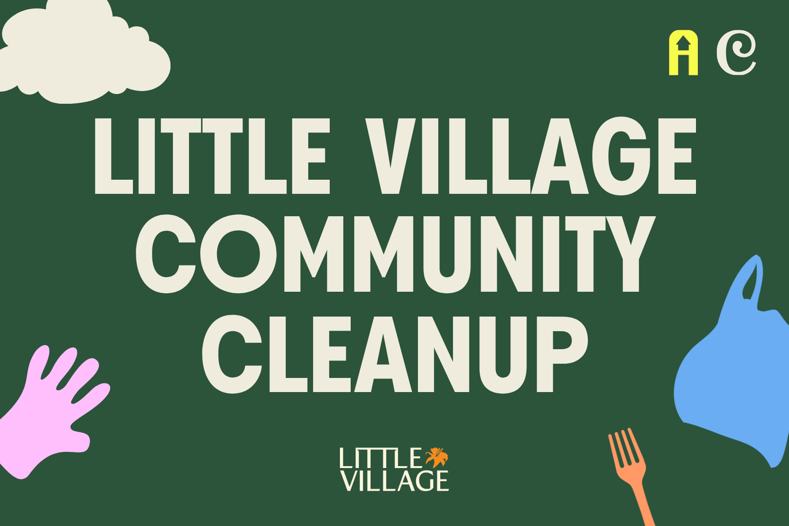 LITTLE VILLAGE DETROIT COMMUNITY CLEANUP