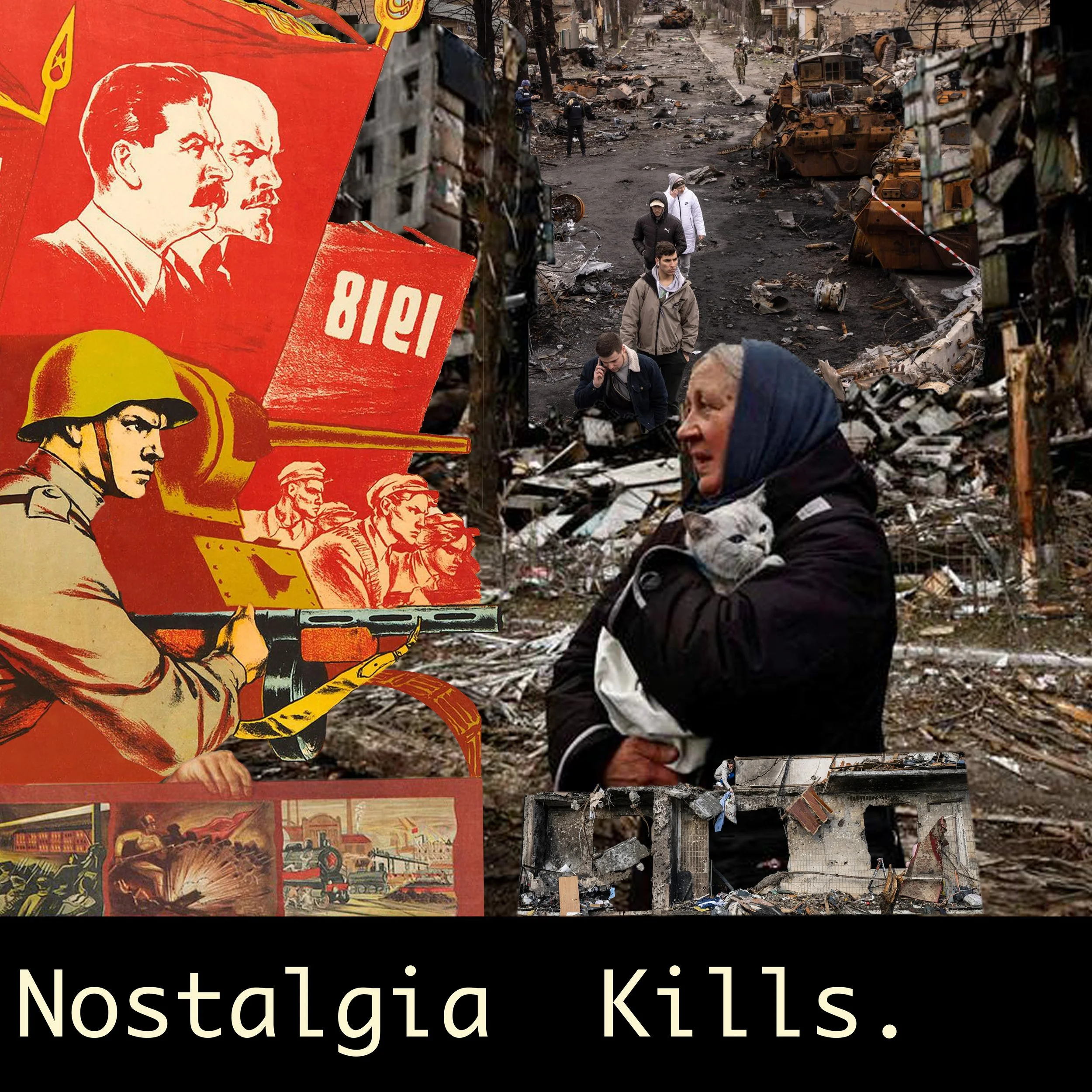 Drawings are taken from Soviet propaganda posters. Photographs are from the Ukraine-Russia war