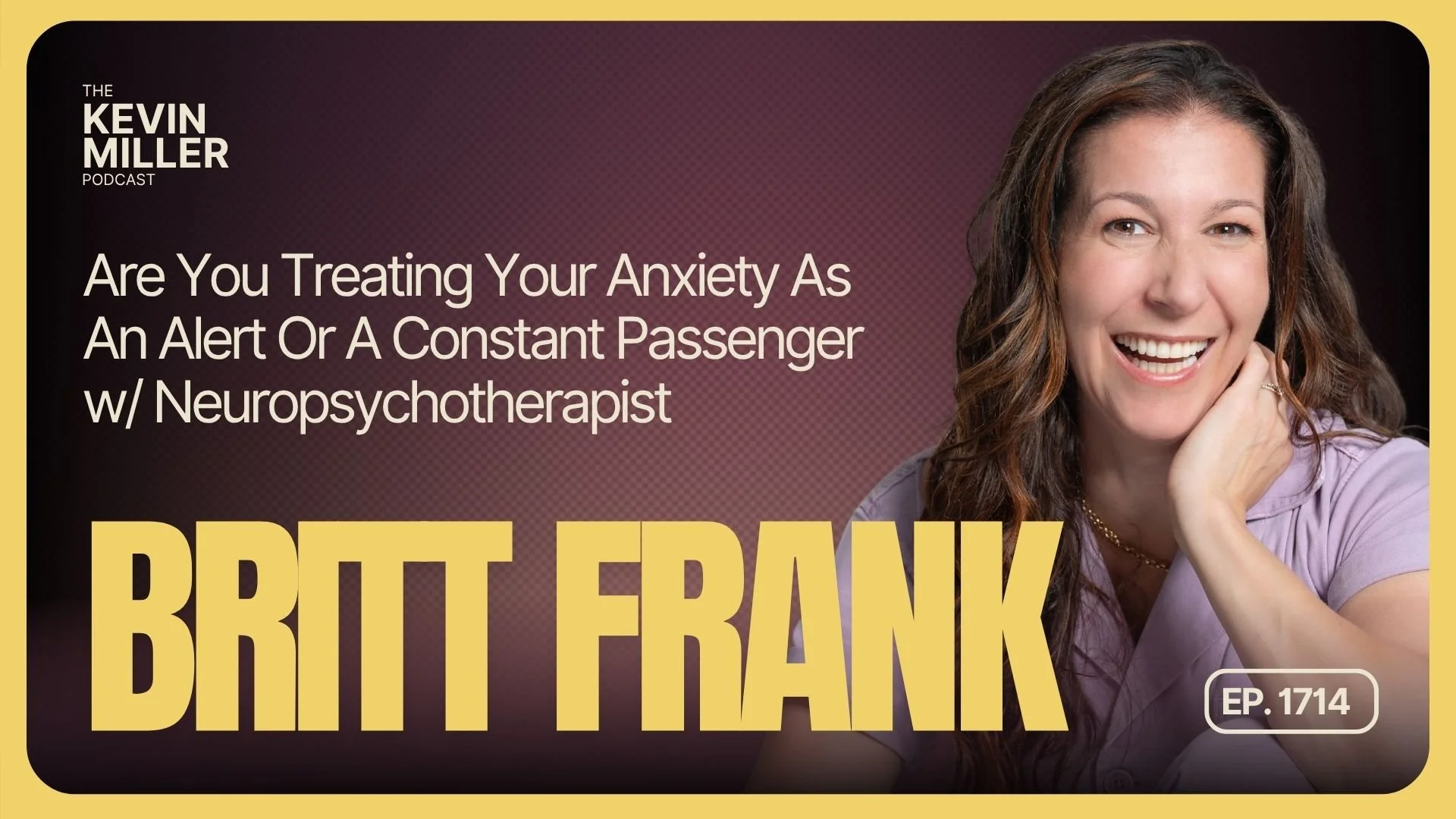 Are You Treating Your Anxiety As An Alert Or Constant Passenger w/ Neuropsychotherapist Britt Frank