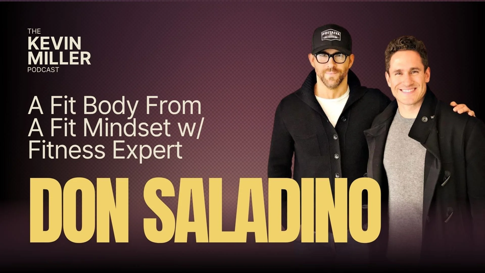 A Fit Body From A Fit Mindset w/ Fitness Expert Don Saladino