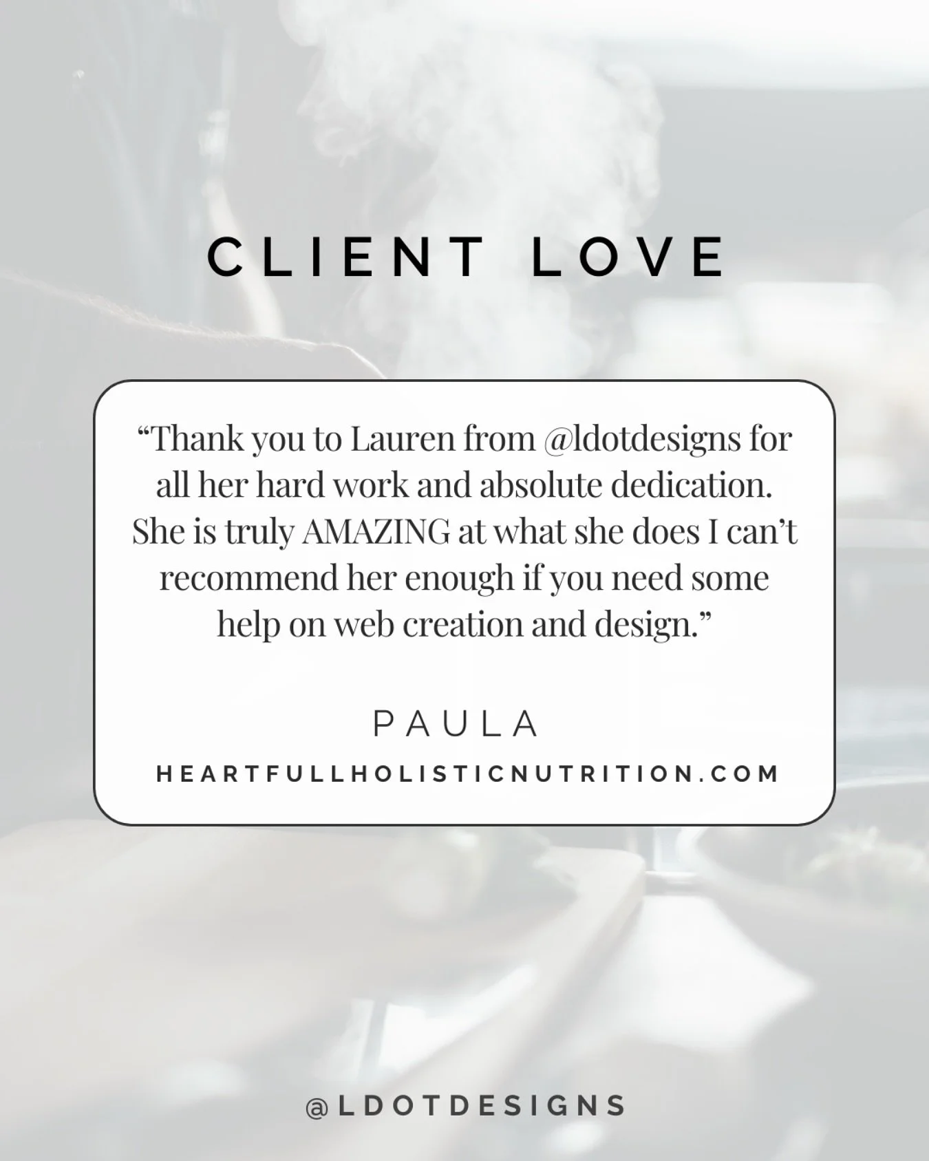 ✨ Client Love ✨

&ldquo;Thank you to Lauren from @ldotdesigns for all her hard work and absolute dedication. She is truly AMAZING at what she does I can&rsquo;t recommend her enough if you need some help on web creation and design.&rdquo;

Paula @hea