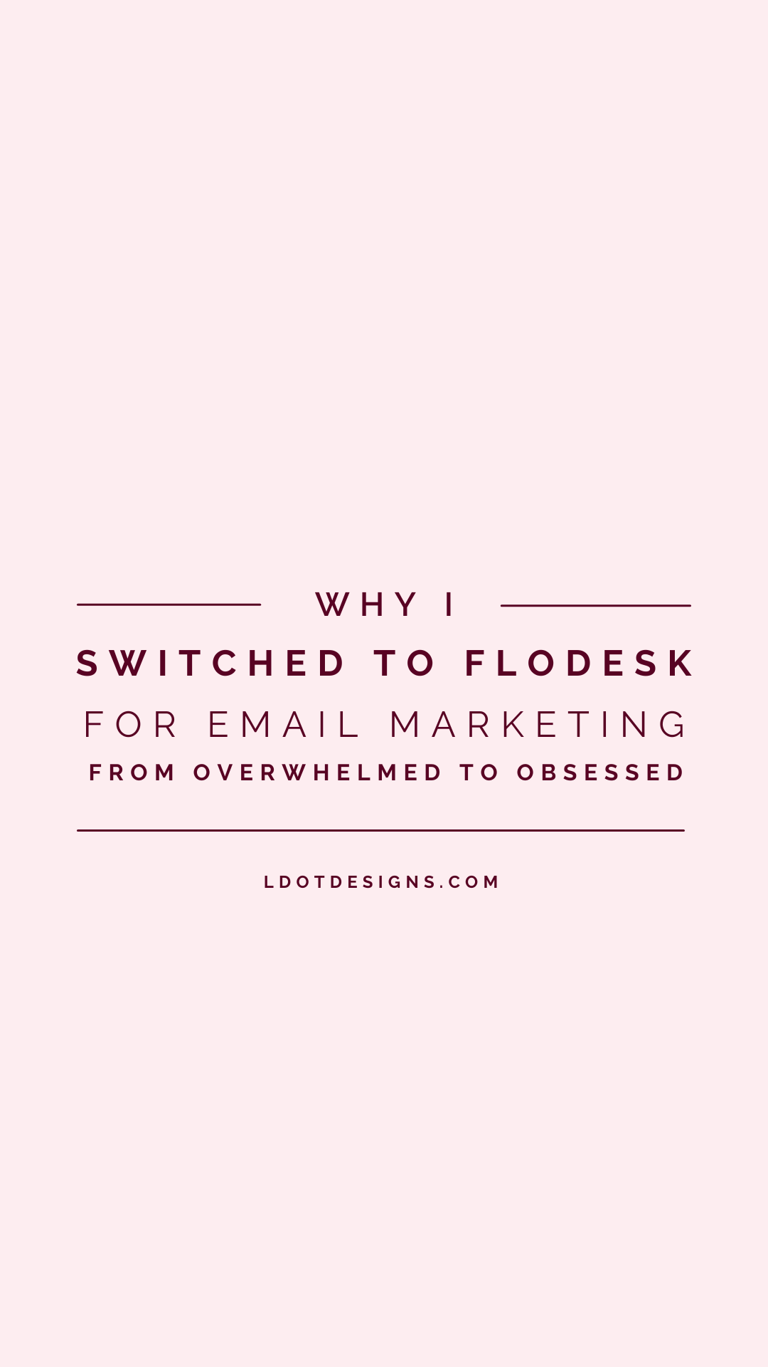 Why I Switched to Flodesk for Email Marketing