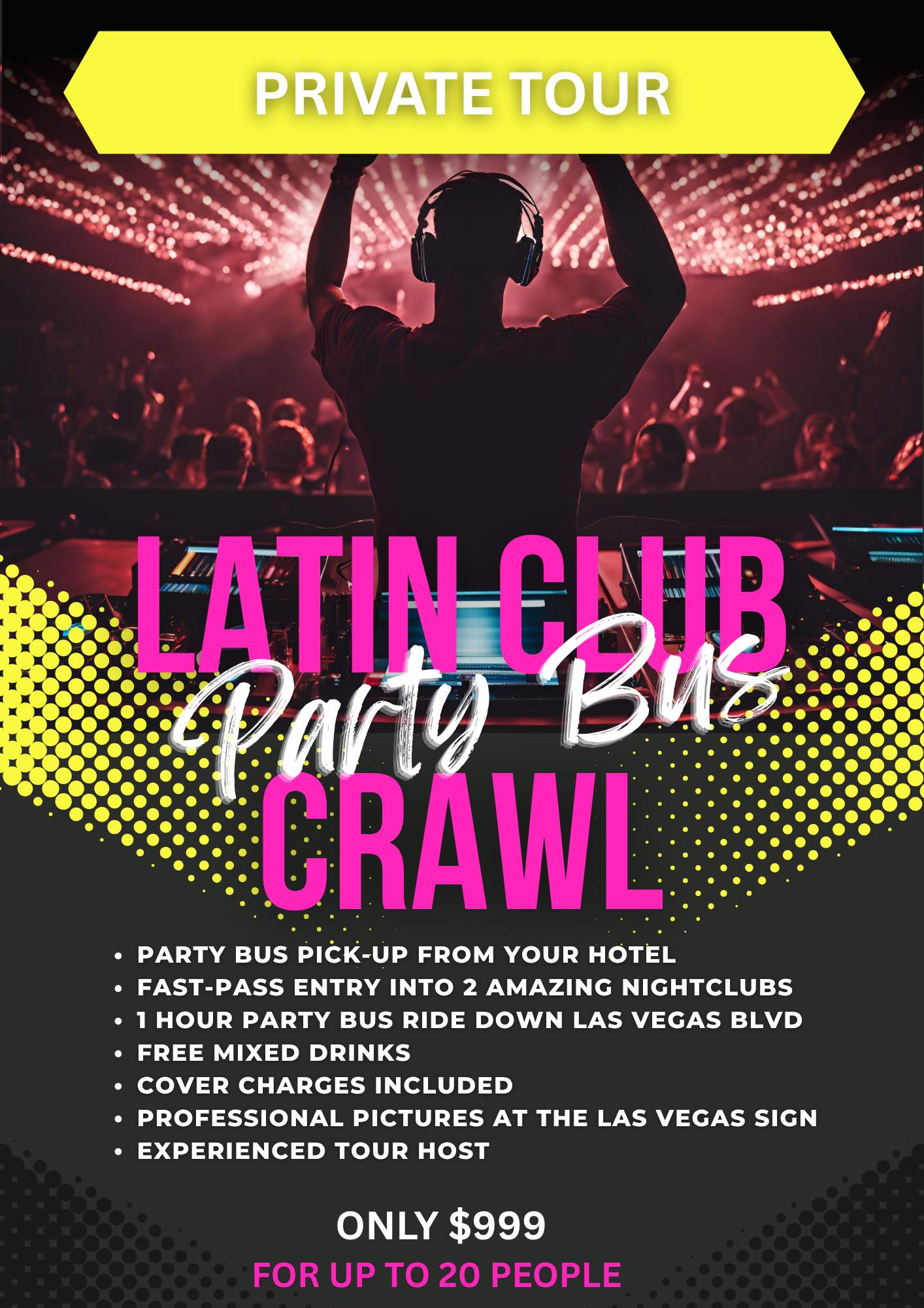 The private Latin club crawl by Unlock Las Vegas is the best Latin event in Las Vegas, NV.