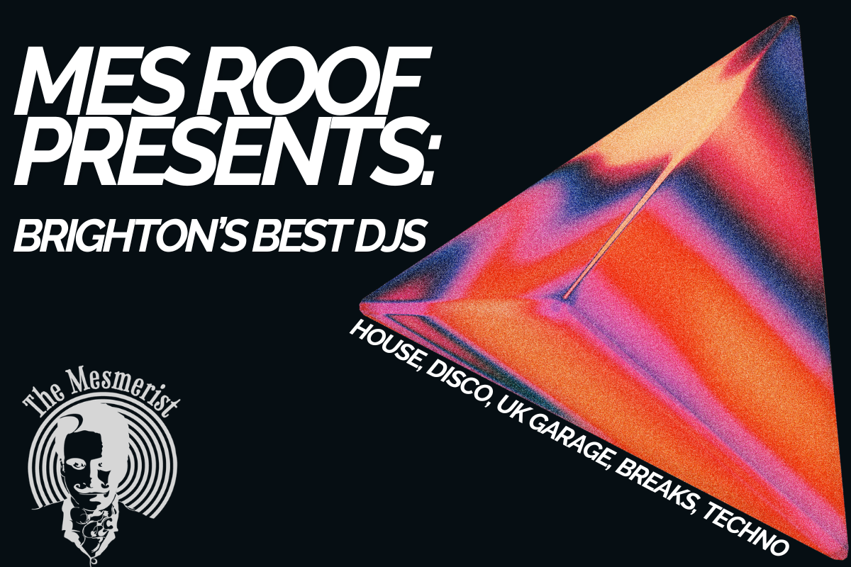 Mes Roof Presents: Brighton’s Best DJs on The Roof Terrace