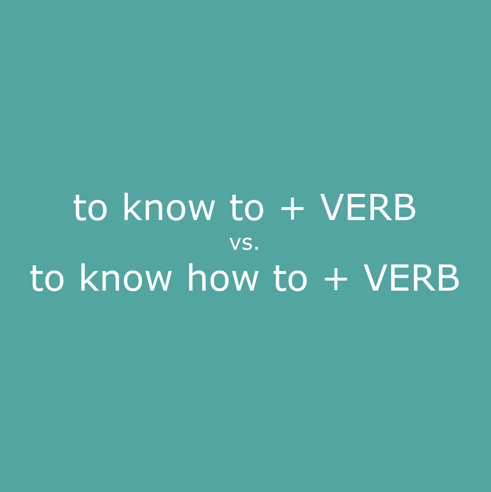 to know to + VERB vs. to know how to + VERB