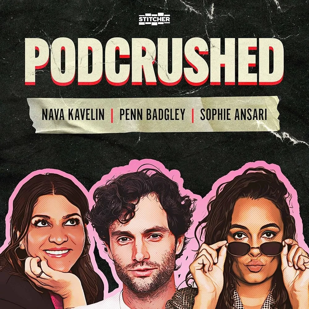 PODCAST: “Podcrushed”