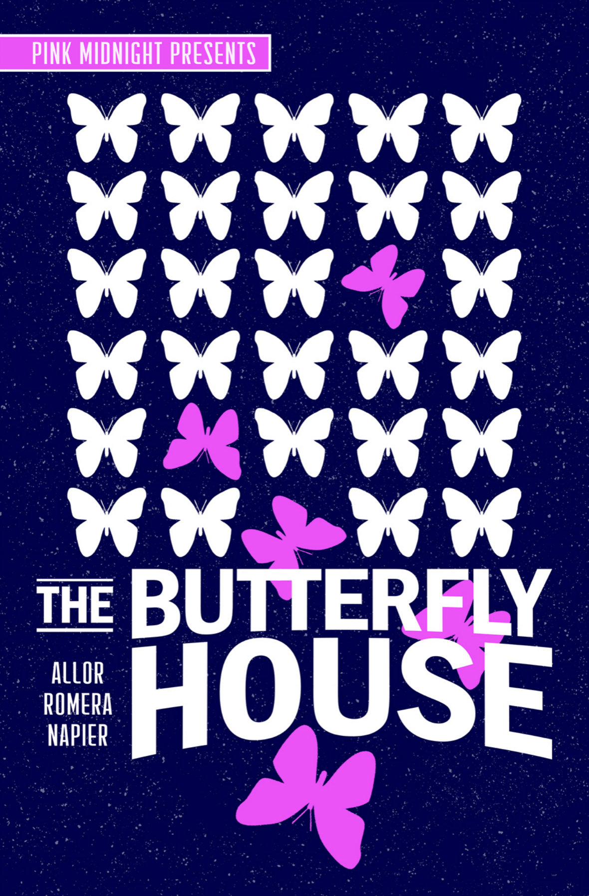 Pink Midnight Presents: The Butterfly House