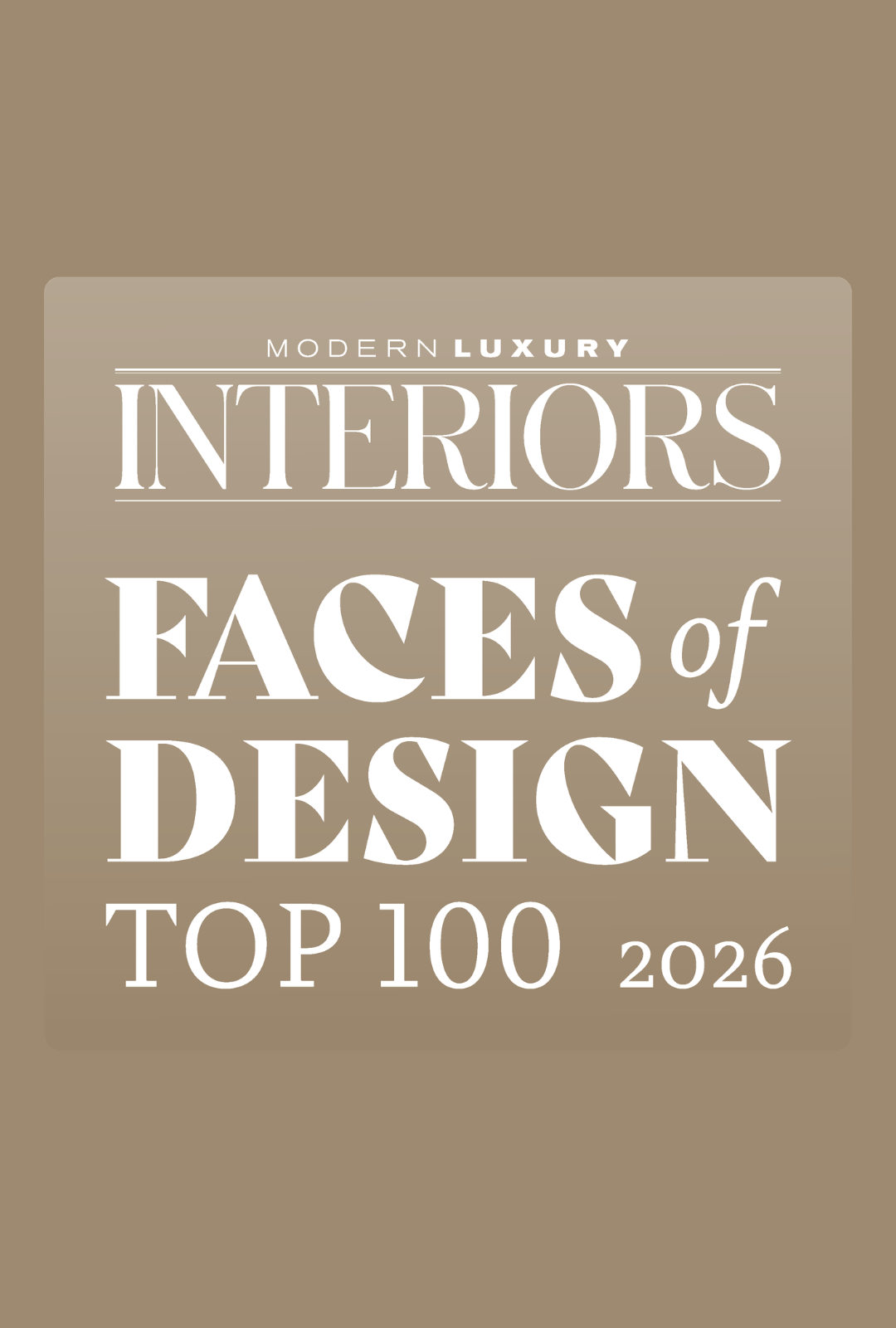 Modern Luxury Interiors, Faces of Design Top 100, 2026