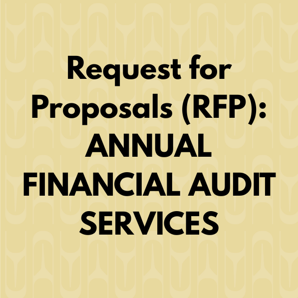Request for proposals (RFP): 2024 Annual financial audit services