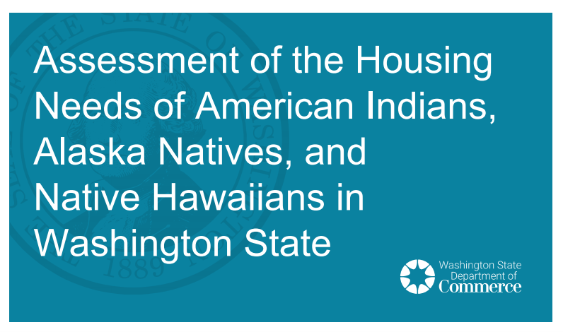 WA statewide AIAN housing needs assessment